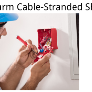 Fire Alarm Cable-Stranded Shielded